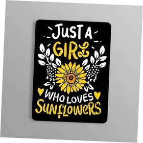 Mag11476 Check6 Just A Girl Who Loves Sunflowers Great Gift Idea Single 5 Inch Magnet Made