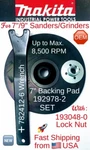Makita Oem 192978-2 7" Pad + 193048-0 Lock Nut Wrench For 9237C GA7021 GA7911. Fixed Price $37.95.