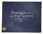 1894, Trade Catalog, Nicholson Co, Illustrations Of Files, Rasps & Tools. Fixed Price $600.00.